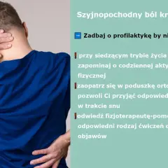 Mężczyzna trzyma się za kark i plecy, wskazując na ból. Tekst informuje o profilaktyce bólu szyjnego odcinka kręgosłupa i jego objawach.