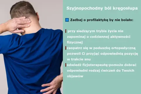 Mężczyzna trzyma się za kark i plecy, wskazując na ból. Tekst informuje o profilaktyce bólu szyjnego odcinka kręgosłupa i jego objawach.